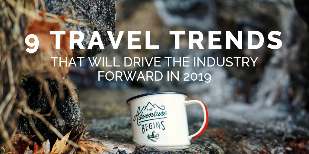 Travel & tourism statistics to know about in 2019